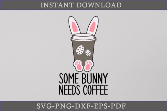 Download Some Bunny Needs Coffee Funny Shirt SVG - Funny shirt svg Collection